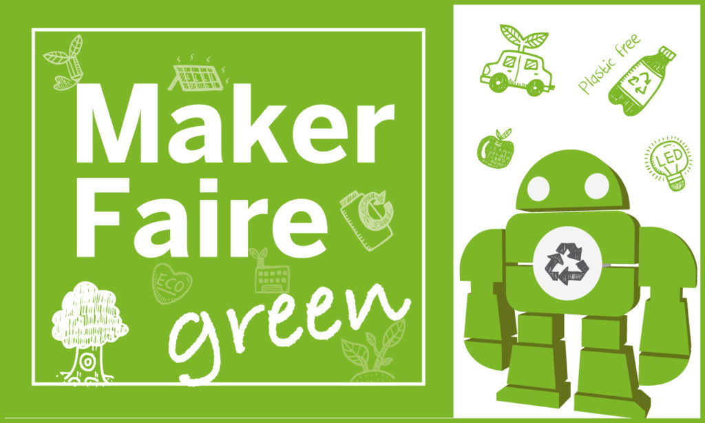 Maker faire Green con il disegno di un robot verde una macchinina con due foglie sul tettuccio una lampadina led e una mela tutte disegnate di verde