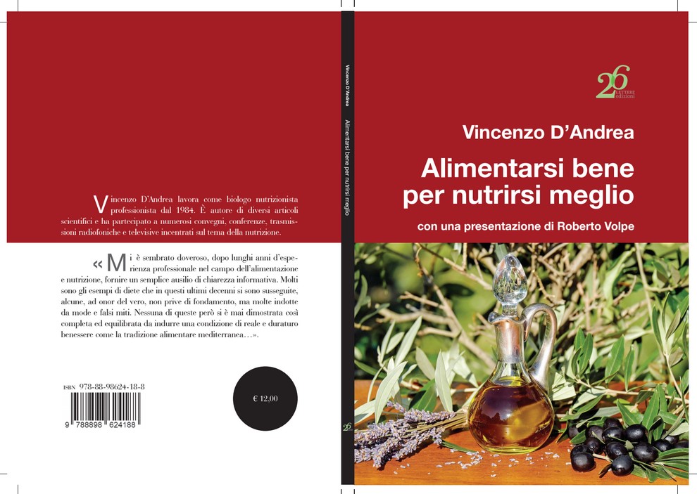 Alimentarsi bene per nutrirsi meglio Vincenzo D'Andrea la coertina del libro su sfondo rosso un'ampolla di olio cin dei rami e delle olive intorno