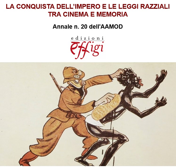 Colonialismo e leggi razziali, tra cinema e memoria, nel 20° volume degli Annali dell'Aamond