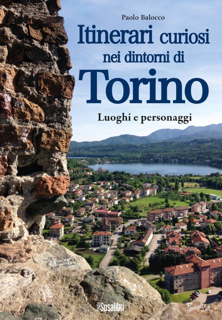 "Itinerari curiosi nei dintorni di Torino - Luoghi e personaggi", la copertina del libro con una veduta della val di Susa