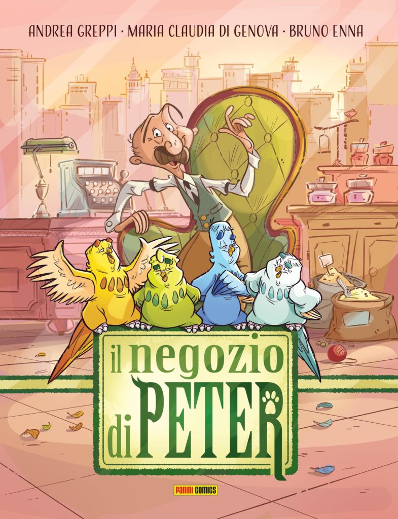 Panini Comics Il negozio di Peter la copertina del fumetto con 4 galline, una gialla, una verde, una blu e una bianca, in primo piano e dietro diloro un ometto con il viso buffo, con i baffetti, pochi capelli e, magro, con vestito verde e cravatta rossa e dietro di lui una poltrona e una cassa