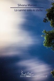 Silvana Maroni - la copertina del libro con un cielo notturno tutto blu e nero