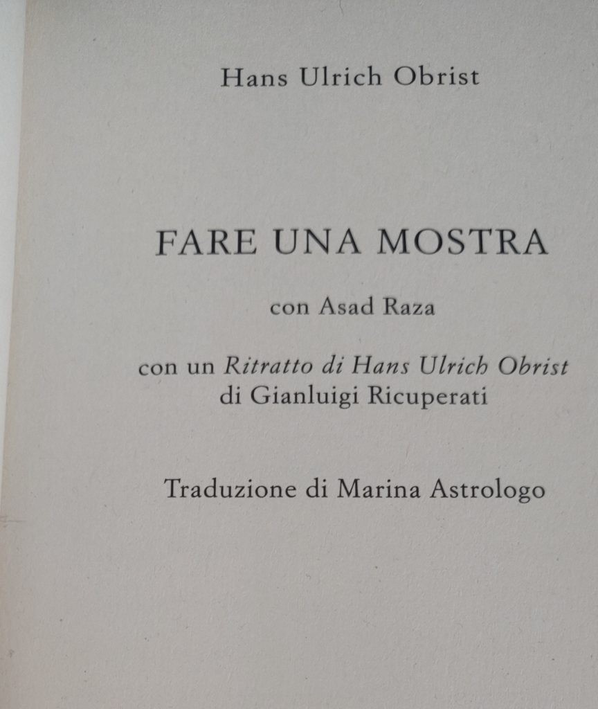 Hans Ulrich Obrist una vita da curatore d'arte.