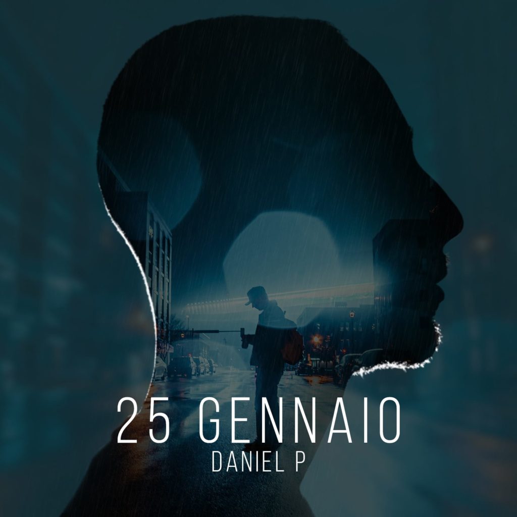 daniel p - la copertina del singolo 25 gennaio