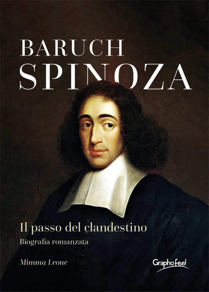 Baruch Spinoza - il passo del clandestino - la copertina del libro con un ritratto del filosofo, con lunghui capelli ricci e neri, un collare bianco lungo rettangolare e cappa nera