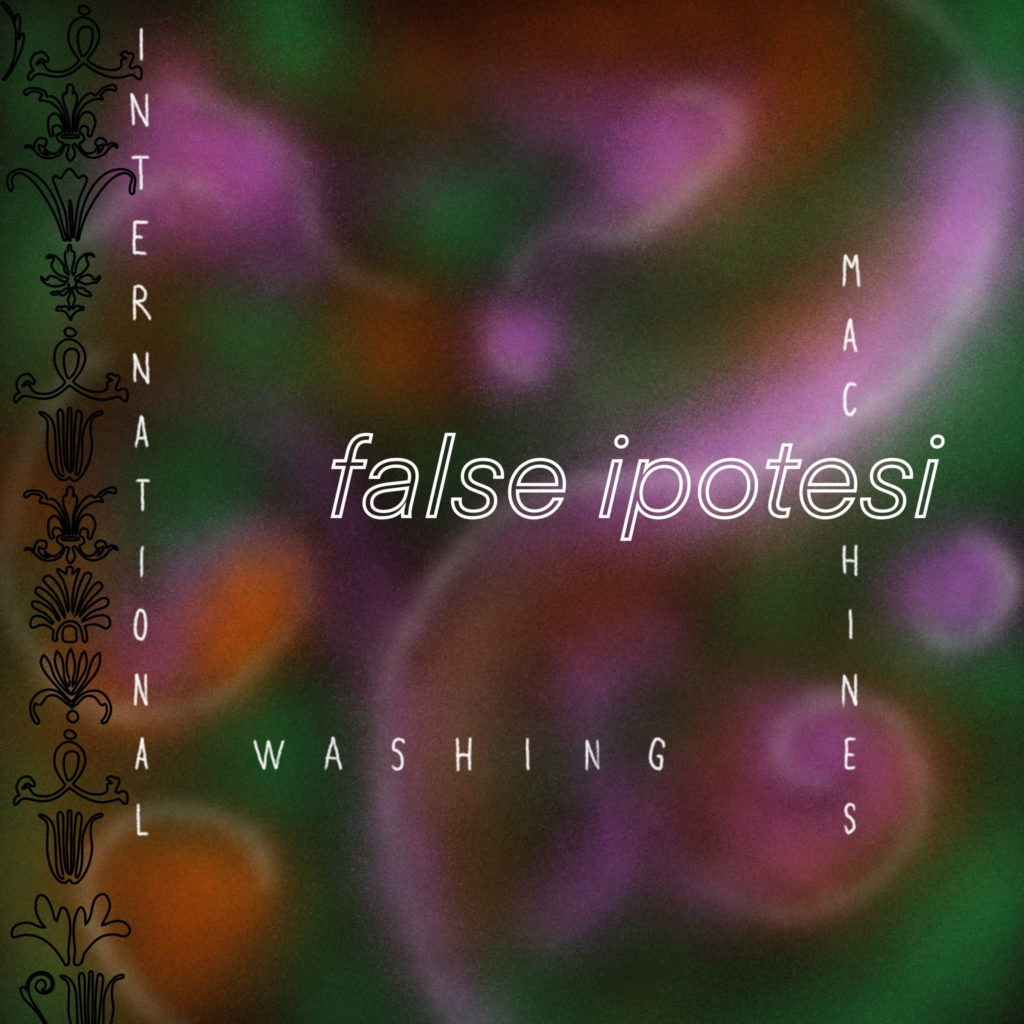 False Ipotesi: la copertina del nuovo singolo di International Washing Machines  