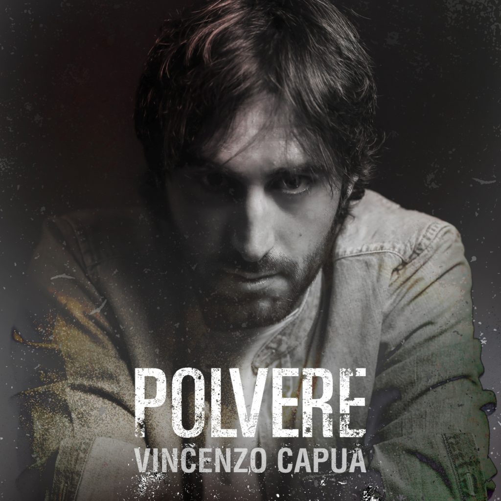 polvere - la copertina del singolo di vincenzo capua, che lo ritrae in bianco e nero, in primo piano