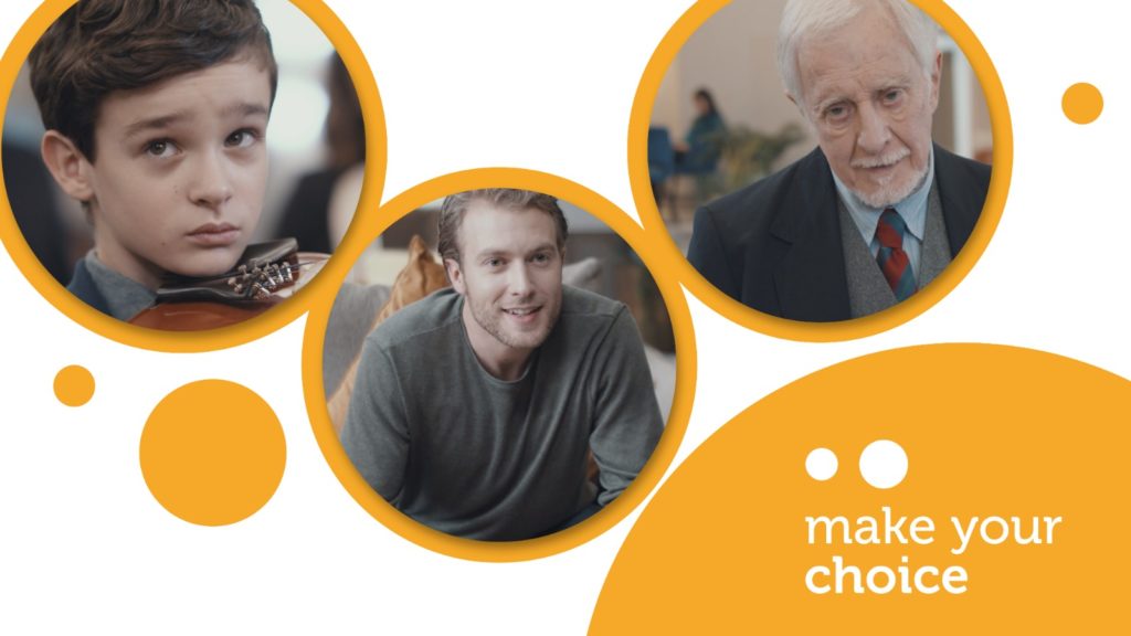 #MakeYourChoise - la pubblicità, con tre volti, uno di bimbo, unodi un uomo adulto, l'altro di un anziano, in tre cerchi colorati di giallo su sfondo bianco