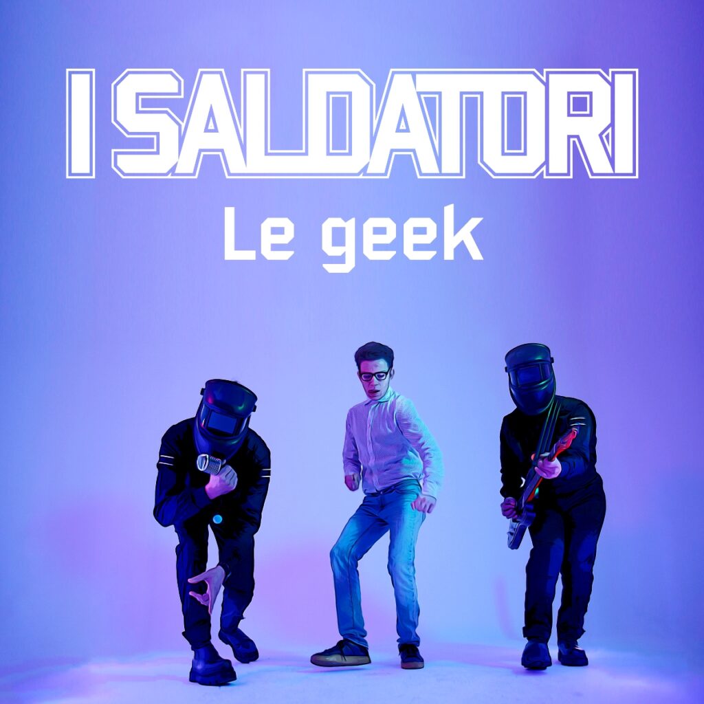 i saldatori - la copertina del singolo le geek