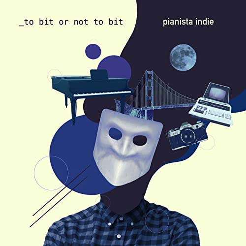 to bit or not to bit - la copertina dell'album di pianista indie