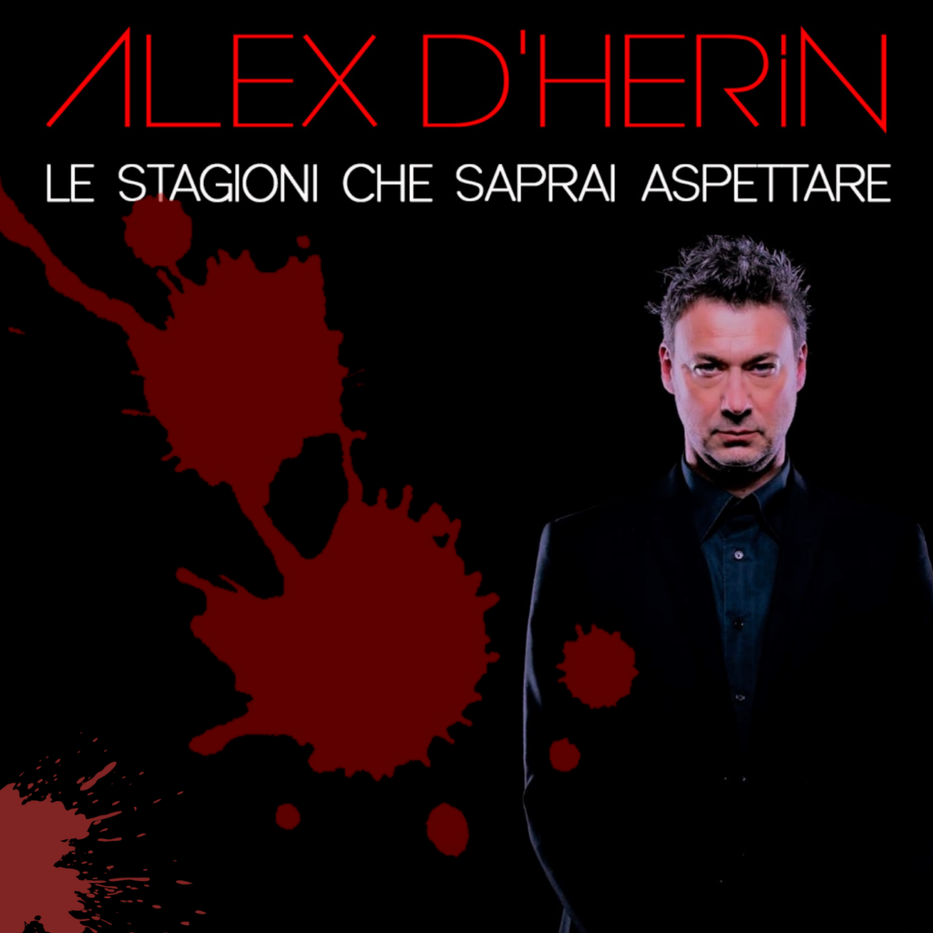 le stagioni che saprai aspettre - la copertina del singolo che ritrae alex d'herin con le brccia conserte, vestito di scuro