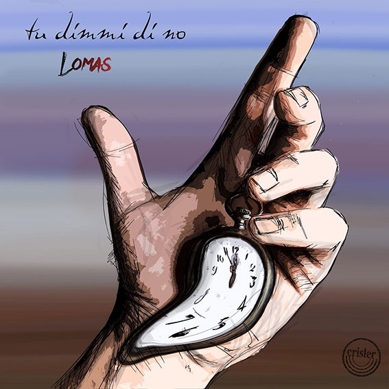 tu dimmi di no - la copertina del singolo di lomas, che rappresenta una mano che ontiene un orologio a forma di foglia