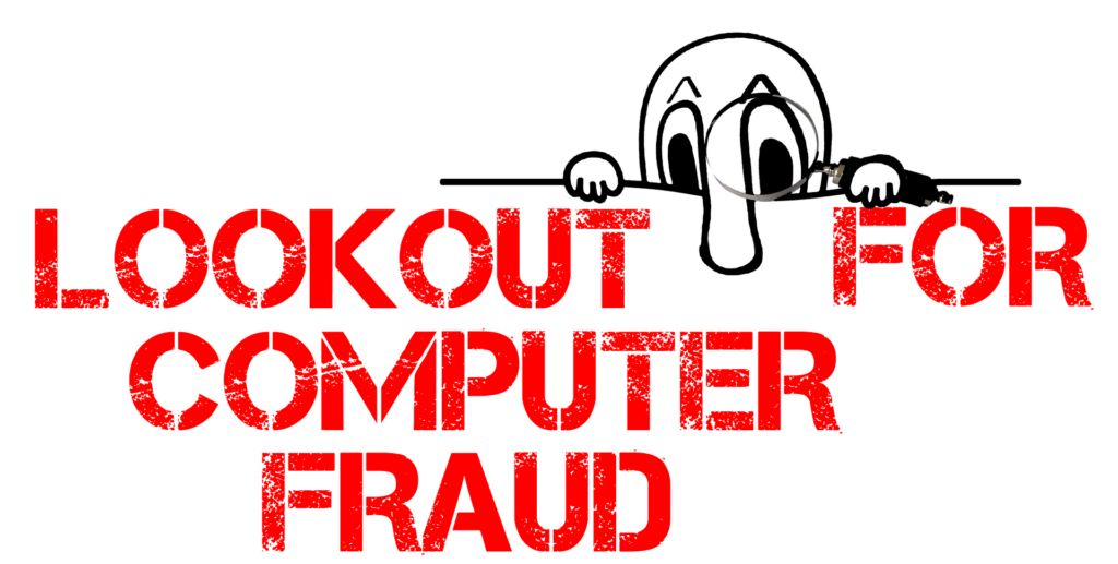La scritta rossa "lookout for computer fraud e in alto sulla sinistra il disegno di un uomo calvo con un grosso naso che pende tra le lettere delle parole