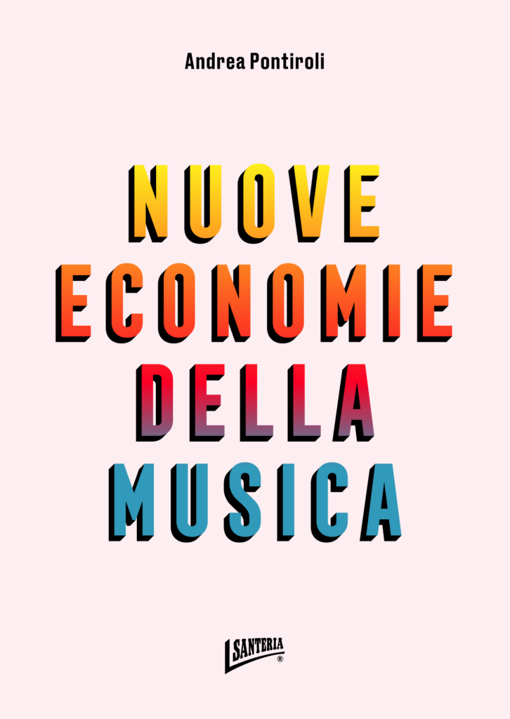 andrea pontiroli - la copertina del libro "nuove economie della musica"
