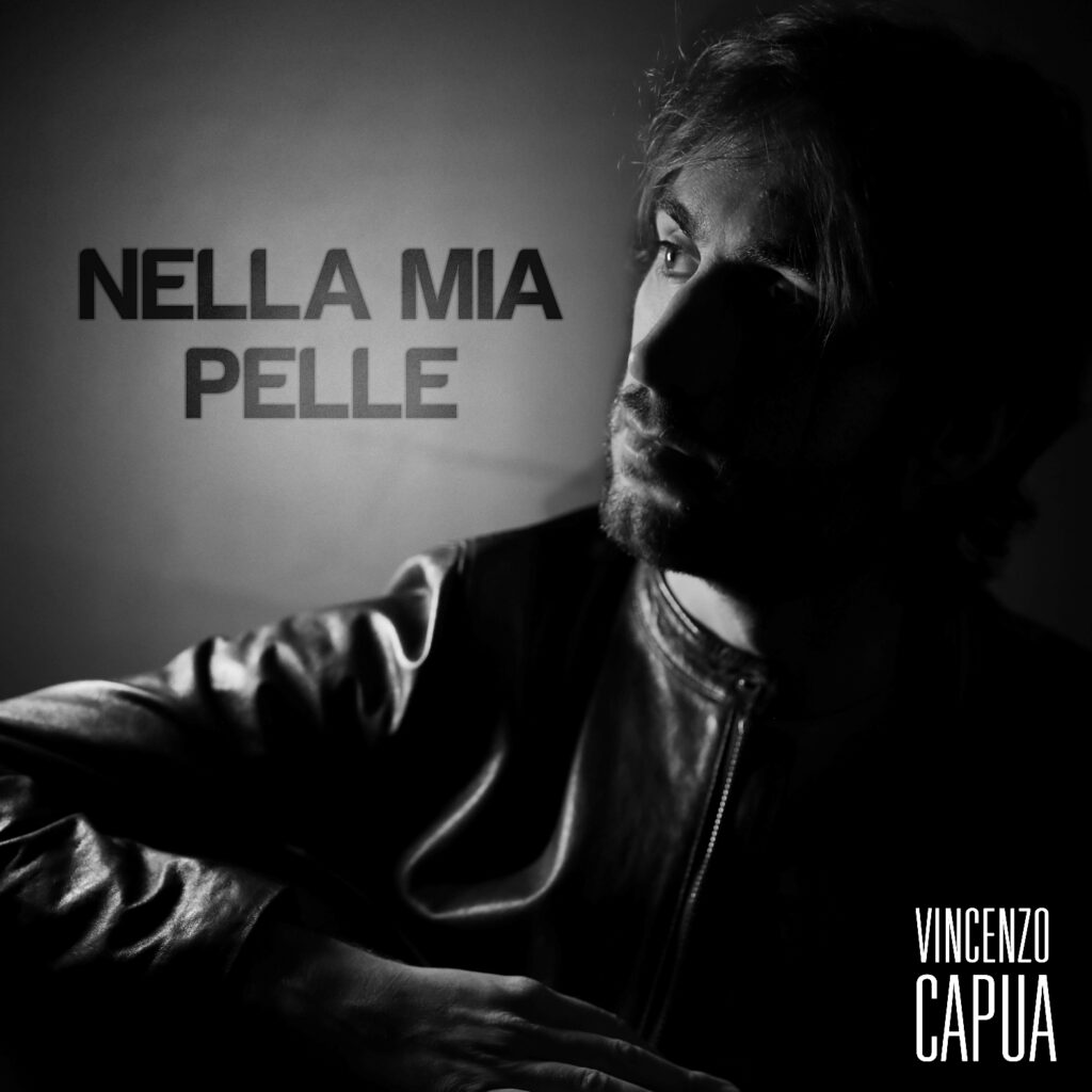 nella mia pelle - la copertina del singolo che ritrae vincenzo capua in primo piano, giubbotto di pelle e chitarra