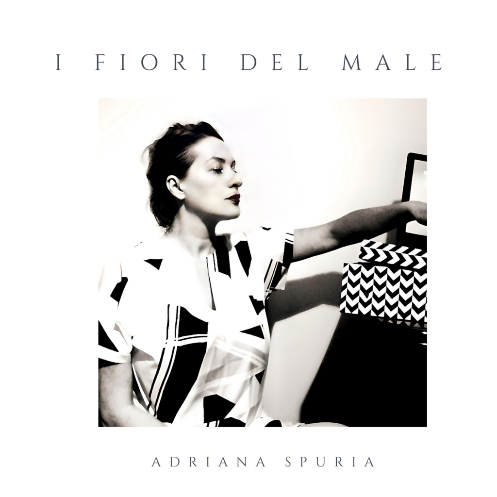 i fiori del male - la copertina del nuovo singolo di adriana spuria,
