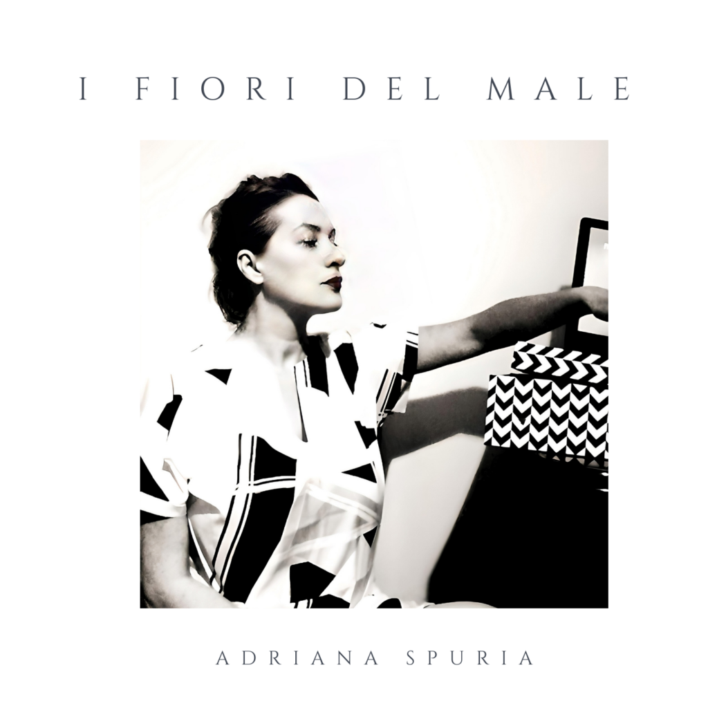 i fiori del male - la copertina del nuovo singolo di adriana spuria, 