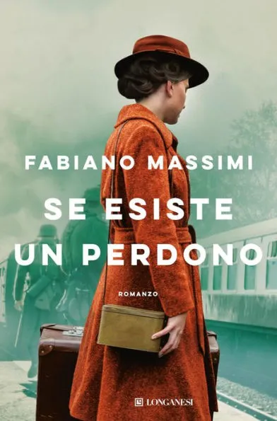 copertina del libro se esiste un perdono di fabiano massimi una donna con cappello e vestito rosso fine 800 in una stazione con nazisti