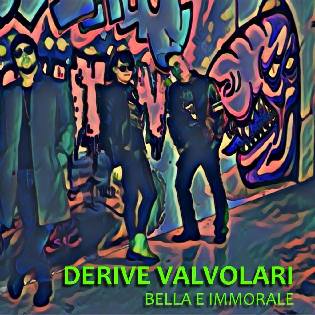 Derive valvolari - la copertina del nuovo singolo che raffigura tre componenti della band, sotto forma di disegno stilizzato, appoggiati a un muro coperto di graffiti