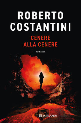 copertina del libro cenere alla cenere una donna  di spalle in una caverna con in fondo fiamme con luce rossastra