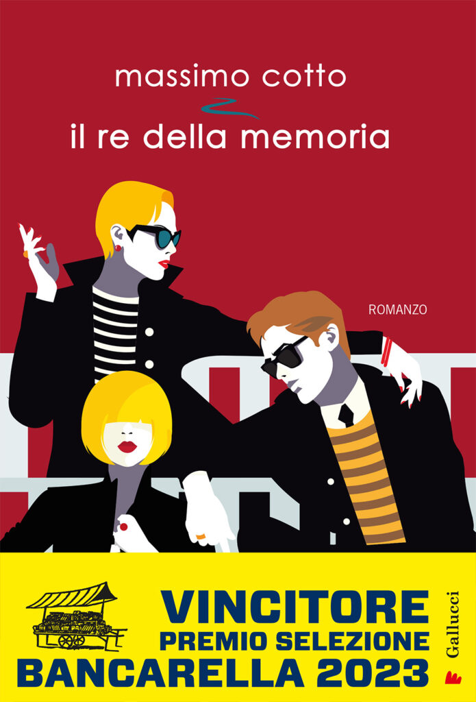 Premio Selezione Bancarella 2023 - Il re della memoria - la copertina rossa con tre figure disegnate di persone con giacca nera e maglie a ricghe