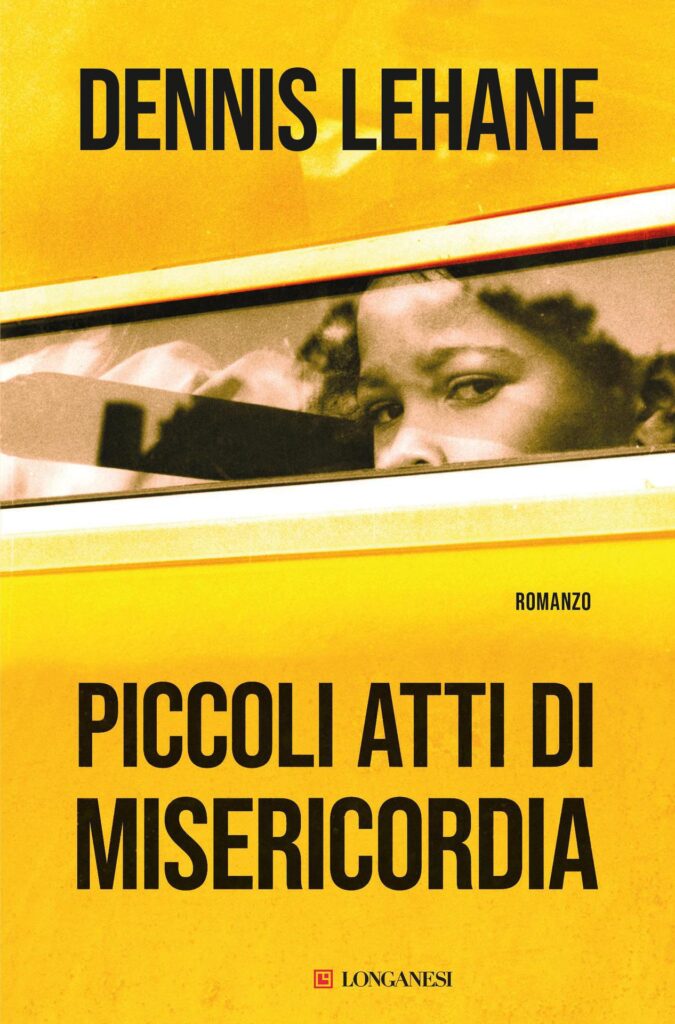 copertina del  libro di Dennis Lehane una bambina di colore guarda fuori dai vetri di un autobus giallo