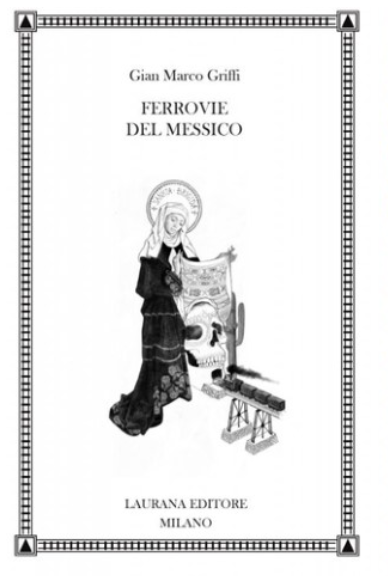 copertina libro ferrovie del messico i dicei migliori libri italiani