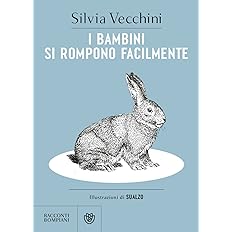 i dieci migliori libri italiani I bambini si rompono facilmente copertina