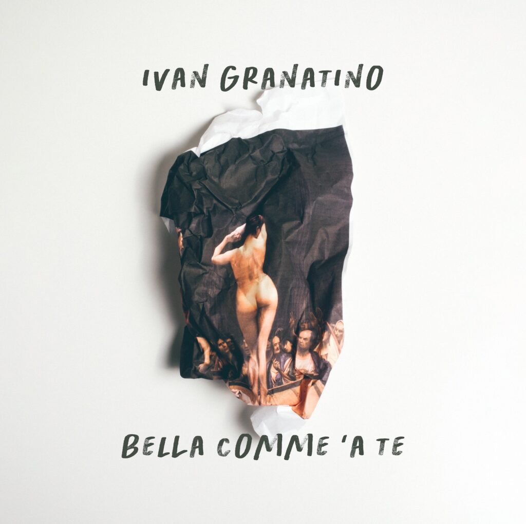ivan granatino - la copertina del nuovo singolo che raffigura il pezzo strappato di un quadro, in cui è dipinta una donna nuda di spalle