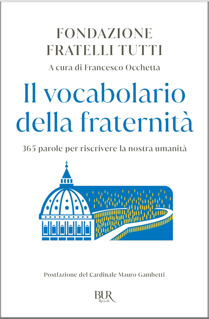 Nel vocabolario della Fraternità, Fondazione Fratelli tutti, “montagna” parola simbolo del cammino spirituale - la copertina del libro bianca con il disegno della cupola di San Pietro e il fiume Tevere che scorre affianco