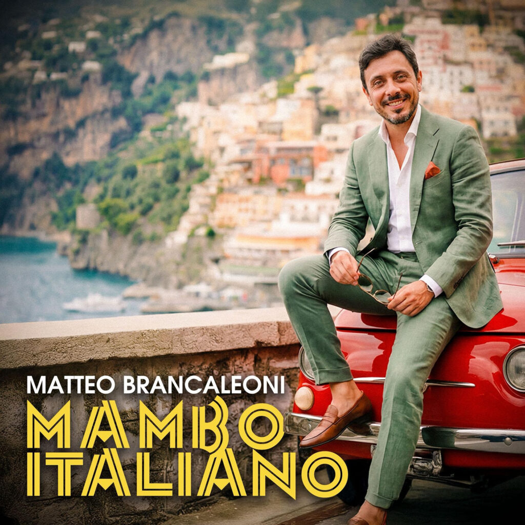 matteo brancaleoni - la copertina del nuovo singolo mambo italiano