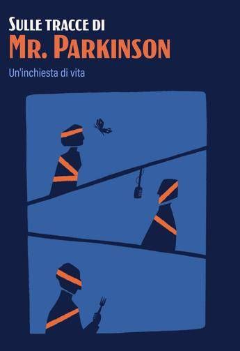 ‘Sulle tracce di Mr. Parkinson’, online noir sulla malattia che rallenta 300mila italiani