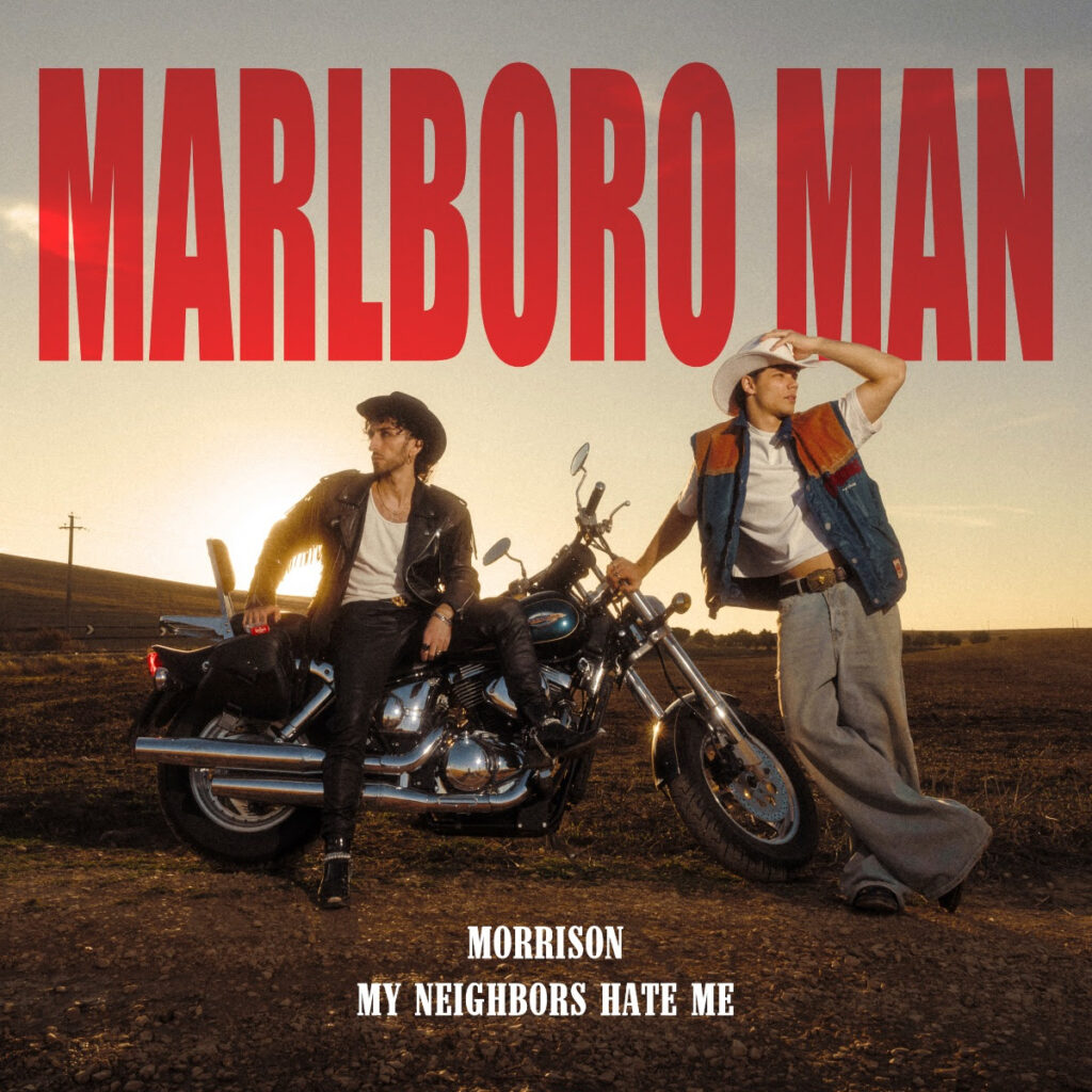 marlboro man - la copertina del nuovo singolo di Morrison-e-My-Neighbors-Hate-me