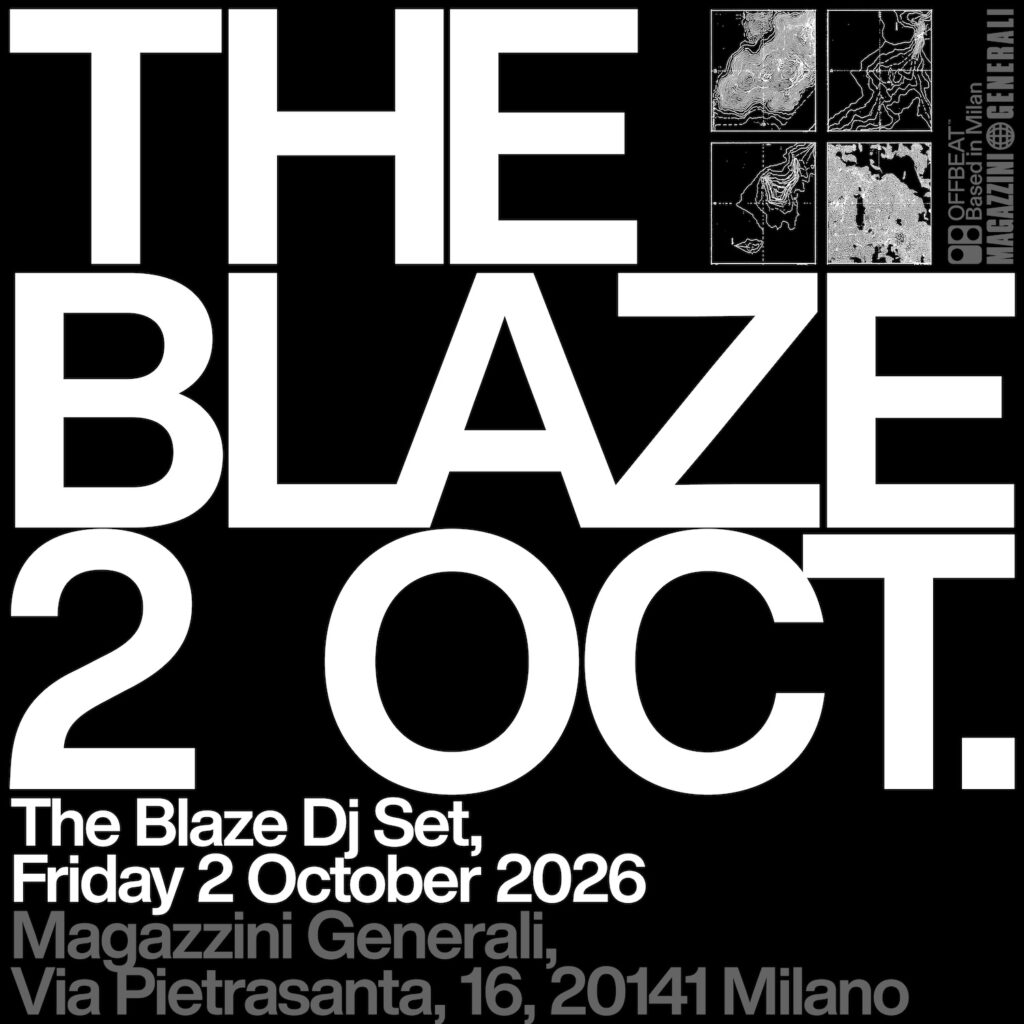 the blaze - la locandina del dj set ai magazzini generali